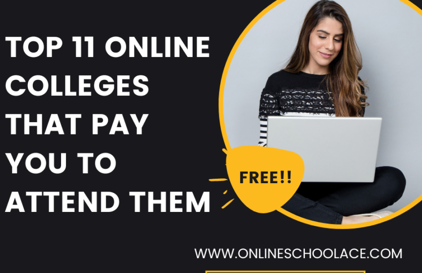 Top 11 Online Colleges That Pay you to Attend Them,