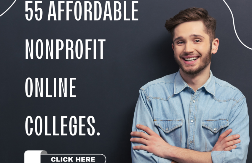 55 Affordable Nonprofit Online Colleges.